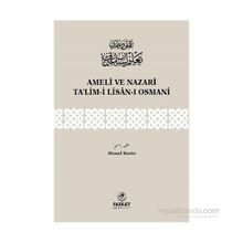 Ameli ve Nazari Ta’lim-i Lisan-ı Osmani - Ahmet Rasim
