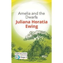 Amelia and the Dwarfs-Juliana Horatia Ewing