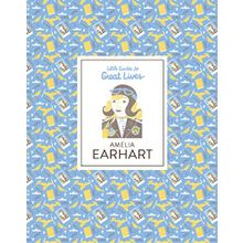 Amelia Earhart Little Guides to Great Lives