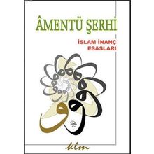 Amentü Şerhi: İslam İnanç Esasları - Recep Ardoğan