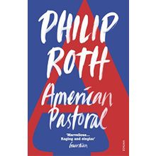 American Pastoral - Philip Roth