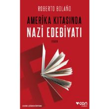 Amerika Kıtasında Nazi Edebiyatı - Can Yayınları