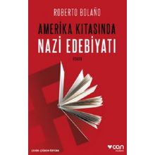 Amerika Kıtasında Nazi Edebiyatı - Roberto Bolano