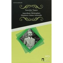 Amerikan Mektupları - Düşünen Adam Aranızda - Nurettin Topçu
