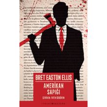 Amerikan Sapığı - Bret Easton Ellis