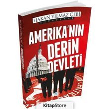 Amerika'nın Derin Devleti - Hakan Yılmaz Çebi