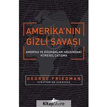 Amerika'nın Gizli Savaşı - George Friedman