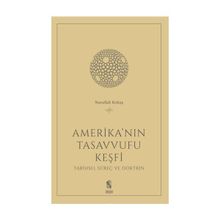 Amerika'nın Tasavvufu Keşfi - Nurullah Koltaş