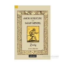 Amok Koşucusu - Sahaf Mendel - Stephan Zweig