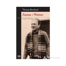 AMRAS WATTEN - THOMAS BERNHARD