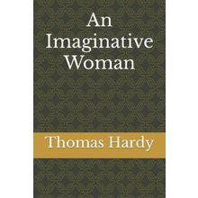An Imaginative Woman Stage 5 C-1 - Thomas Hardy
