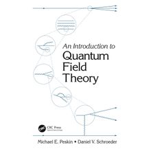 An Introduction To Quantum Field Theory - Michael E. Peskin