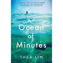 An Ocean of Minutes - Thea Lim