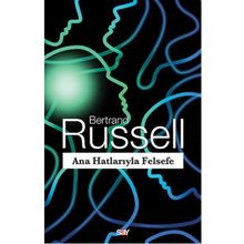 Ana Hatlarıyla Felsefe - Bertrand Russell