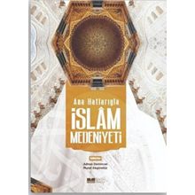 Ana Hatlarıyla İslam Medeniyeti Siyer Yayınları