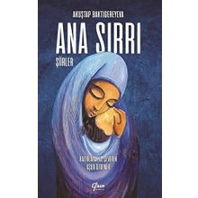 Ana Sırrı - Akuştap Baktıgereyeva