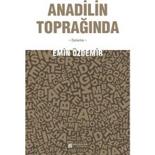 Anadilin Toprağında - Emin Özdemir