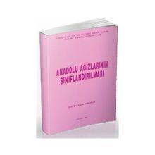Anadolu Ağızlarının Sınıflandırılması - Leyla Karahan