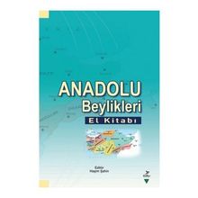 Anadolu Beylikleri El Kitabı - kollektif