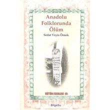 Anadolu Folklorunda Ölüm - Sedat Veyis Örnek
