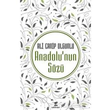 Anadolu nun Sözü - Ali Canip Olgunlu