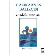 Anadolu Tanrıları - Halikarnas Balıkçısı