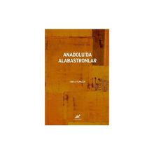 Anadoluda Alabastronlar Paradigma Akademi Yayınları