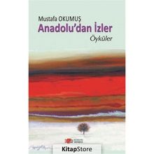 Anadolu'dan İzler Mustafa Okumuş