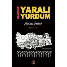 Anadolum Yaralı Yurdum - Mehmet Özdemir