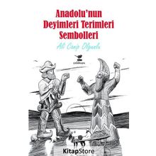 Anadolu'nun Deyimleri Terimleri Sembolleri - Ali Canip Olgunlu