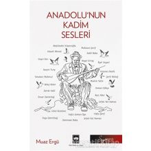 Anadolu'nun Kadim Sesleri - Muaz Ergü