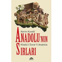 Anadolunun Sırları - Kerim Kuvvetli