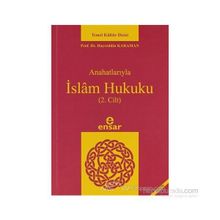 ANAHATLARIYLA İSLAM HUKUKU CILT 2 - HAYREDDIN KARAMAN