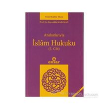 Anahatlarıyla İslam Hukuku Cilt- 3 - hayreddin kahraman