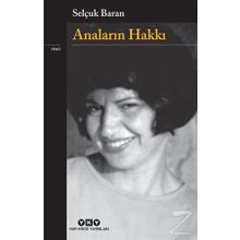 Anaların Hakkı - Selçuk Baran