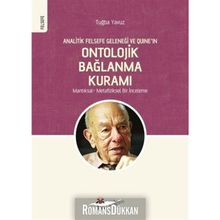Analitik Felsefe Geleneği ve Quine'ın Ontolojik Bağlanma Kuramı - Tuğba Yavuz