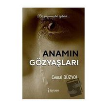 Anamın Gözyaşları - Cemal Düzyol - İkinci Adam Yayınları
