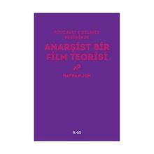 Anarşist Bir Film Teorisi - Nathan Jun