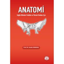 Anatomi Sağlık Bilimleri Fakülte ve Yüksek Okulları İçin-Ankara Nobel Tıp Kitabevi