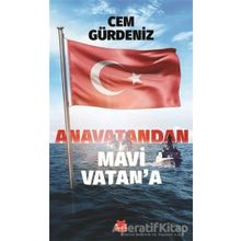 Anavatandan Mavi Vatan'a - Cem Gürdeniz