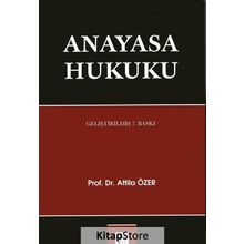 Anayasa Hukuku - Atilla Özer