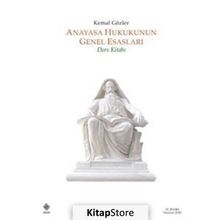 Anayasa Hukukunun Genel Esasları - Kemal Gözler