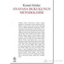 ANAYASA HUKUKUNUN METODOLOJISI - KEMAL GÖZLER