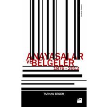 ANAYASALAR VE BELGELER - TARHAN ERDEM