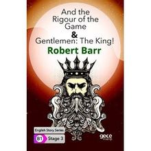 And the Rigour of the Game Gentlemen : The King-Robert Barr