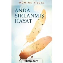 Anda Sırlanmış Hayat - Mümine Yıldız