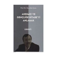 Andımız ve Gençliğe Hitabeyi Anlamak - Nurullah Çetin