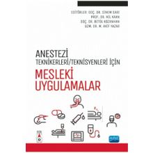 Anestezi Tekniker Teknisyenleri İçin Mesleki Uygulamalar - Nobel Yayınevi