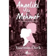 Angeliki İle Mehmet - Yasemin Özek