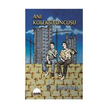 Anı Koleksiyoncusu - Emrah Ateş